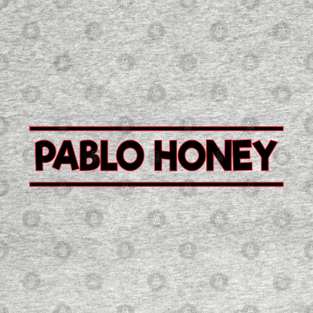 PABLO HONEY (radiohead) by Easy On Me